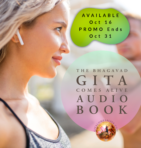 Available AUG 16 -- Audio Book Bhagavad Gita Comes Alive