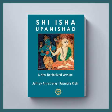 Shri Isha Upanishad Decolonized - Pre-Order NOW and save