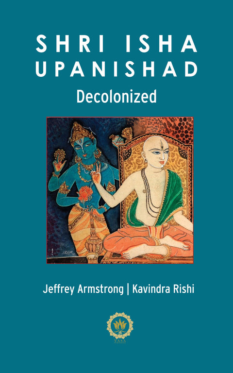 Shri Isha Upanishad Decolonized - Pre-Order NOW and save